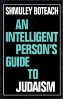 An Intelligent Person's Guide To Judaism 1585678082 Book Cover