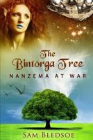 The Bintorga Tree: Nanzema at War (Mobis Trilogy, #2) 1490946764 Book Cover