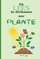 Ek LEES in Afrikaans oor PLANTE B0FBBY2B8K Book Cover