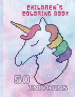 Children's Coloring Book: 50 Beautiful Unicorns for Children B0BW234G4B Book Cover