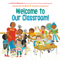 Welcome to Our Classroom! (an All Are Welcome Book) B0FRD7V3Z9 Book Cover