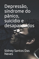 Depressão, síndrome do pânico, suicídio e desaparecidos (Portuguese Edition) B088B5SWVR Book Cover