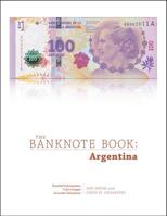 The Banknote Book: Argentina 035974088X Book Cover