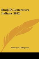 Studj Di Letteratura Italiana (Classic Reprint) 1166752003 Book Cover