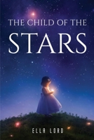 The Child of the Stars 1837615241 Book Cover