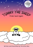 Tommy the Sheep: Finds God Again 1990473083 Book Cover