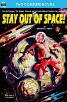 Stay Out of Space! & Rebels of the Red Planet 1612871674 Book Cover