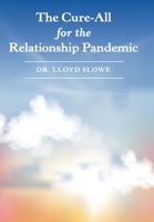 The Cure-all for the Relationship Pandemic 1664262261 Book Cover