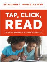 Tap, Click, Read: Growing Readers in a World of Screens 1119091896 Book Cover