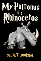 My Patronus Is A Rhinoceros: 120 Page Blank Line Journal, Notebook 1699081220 Book Cover