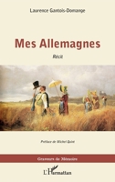 Mes Allemagnes (Graveurs de Mémoire) (French Edition) 214028447X Book Cover