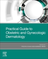 Practical Guide to Obstetric and Gynecologic Dermatology 032366198X Book Cover