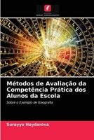 Métodos de Avaliação da Competência Prática dos Alunos da Escola 6203685712 Book Cover