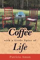 Coffee with a Little Spice of Life 197363953X Book Cover