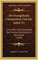 Die evangelische Christenheit und die Juden (German Edition) 027488691X Book Cover