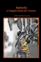 Butterfly: A Chapter Book To Help Christians Tweens Identify and Overcome Depression 1687797250 Book Cover