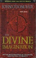 The Divine Imagination (Wisdom from the Celtic World) 1564554996 Book Cover