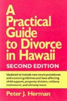 A Practical Guide to Divorce in Hawaii, 2nd ed. (Kolowalu Books) 082481360X Book Cover