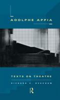 Adolphe Appia: Texts on Theatre 0415513316 Book Cover