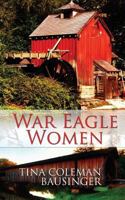 War Eagle Women 1619355876 Book Cover