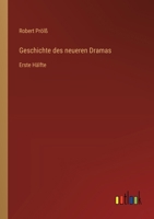 Geschichte des neueren Dramas: Erste Hälfte 3368660489 Book Cover