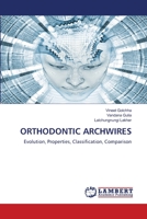 Orthodontic Archwires 6203580503 Book Cover