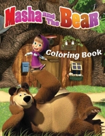 MASHA AND THE BEAR Coloring Book: Coloring Book Children 2-8 Years, Make Your Child Happy with this Masha and the Bear Coloring Book. 60 images of the beloved coloring characters. Great gift. 1801146551 Book Cover