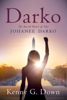 Darko: The Sacred Heart of One Johanee Darko 1735662801 Book Cover