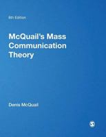 McQuail's Mass Communication Theory 0761965475 Book Cover