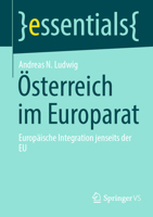 Österreich im Europarat: Europäische Integration jenseits der EU (essentials) (German Edition) 365851504X Book Cover