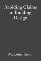 Avoiding Claims in Building Design 0632053267 Book Cover