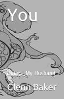 You: Doug - My Husband: Losing your Husband to Cancer under the scope of gay marriage and life of love. B08M8CRR6W Book Cover