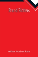 Brand Blotters 150244996X Book Cover