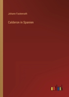 Calderon in Spanien 3368621467 Book Cover