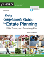 Every Californian's Guide to Estate Planning: Wills, Trust & Everything Else 1413324681 Book Cover