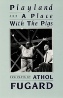 Playland and A Place with the Pigs 1559360712 Book Cover