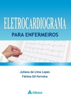 Eletrocardiograma para enfermeiros 8538803840 Book Cover