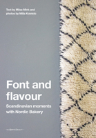 Font and Flavour: Scandinavian moments with Nordic Bakery 9187815842 Book Cover