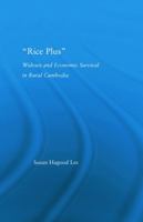 "Rice Plus": Widows and Economic Survival in Rural Cambodia 0415977002 Book Cover