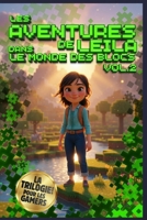 Les Aventures de Leila dans le Monde des Blocs: Volume 2: Un roman fantastique pour pré-ados et ados sur le theme des jeux vidéo et des dernières consoles de jeux (French Edition) B0GR5M6X8C Book Cover