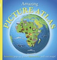 Amazing Pop Up Picture Atlas 0756638380 Book Cover