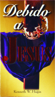Debido A Jesus: Tres Sermones Que Exaltan A Cristo 0892761202 Book Cover