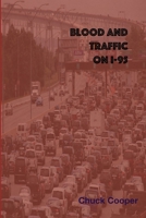 Blood and Traffic on I-95 1387640380 Book Cover