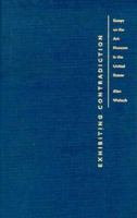 Exhibiting Contradiction: Essays on the Art Museum in the United States 1558491171 Book Cover