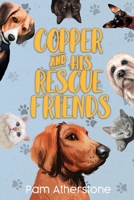 Copper and his Rescue Friends 0997927178 Book Cover