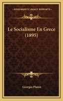 Le Socialisme En Grece (1895) 1148970827 Book Cover