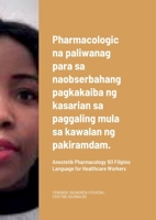 Pharmacologic na paliwanag para sa naobserbahang pagkakaiba ng kasarian sa paggaling mula sa kawalan ng pakiramdam.: Anestetik Pharmacology 101 Filipino Language for Healthcare Workers 1458371794 Book Cover
