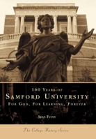 Samford University, 160 Years: For God, for Learning, Forever 0738513539 Book Cover