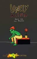 Lonely Alien: Poetry for the Misguided B0CVL2WS4L Book Cover