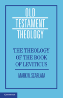 The Theology of the Book of Leviticus 1108845649 Book Cover